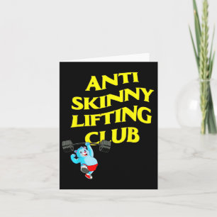Anti Skinny Lifting Club Weightlifting Bodybuildin Card
