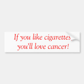 Anti-Smoking bumpersticker Bumper Sticker