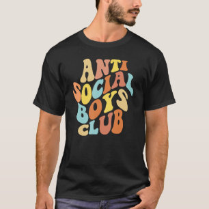 Anti Social Boys Club Funny Introvert Anti-Social  T-Shirt