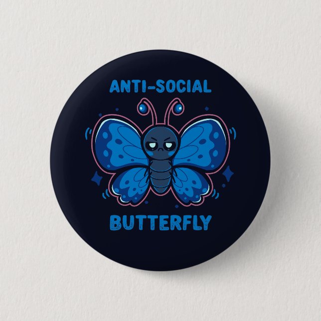 Anti Social Butterfly 2 Inch Round Button (Front)