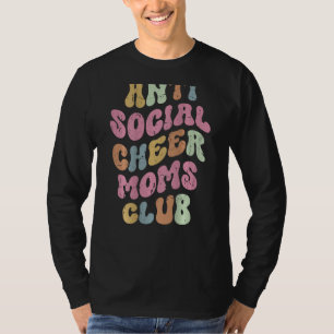 Anti Social Cheer Moms Club Funny Mom Saying Retro T-Shirt
