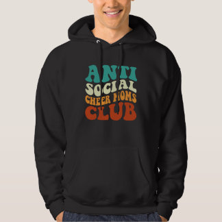 Anti Social Cheer Moms Club  Mom Saying Retro Groo Hoodie