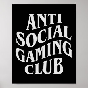Anti Social Gaming Club Funny Video Game Player  Poster