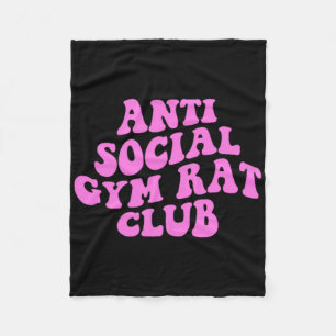 Anti Social Gym Rat Club Funny Gym Fitness Bodybui Fleece Blanket