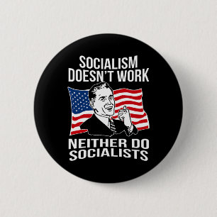 Anti Socialism Doesn't Work Socialists Capitalism  2 Inch Round Button