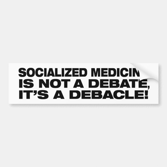 Anti-Socialized Medicine bumper sticker (Front)