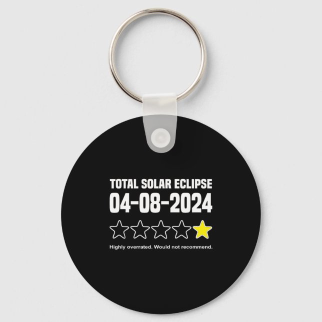 Anti Solar Eclipse Shirt Funny 2024 Total Solar Ec Keychain (Front)