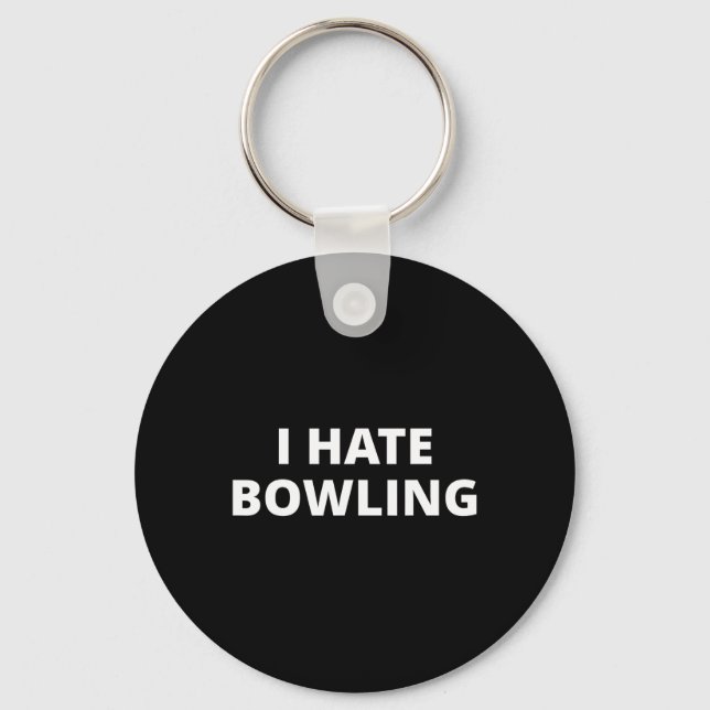 Anti Sport Designs I Hate Bowling - Black  Keychain (Front)
