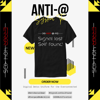 Anti-@ System Tee: Digital Detox Uniform T-Shirt