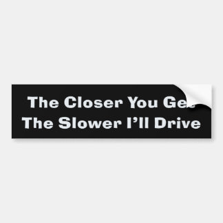 Anti Tailgater Bumper Sticker