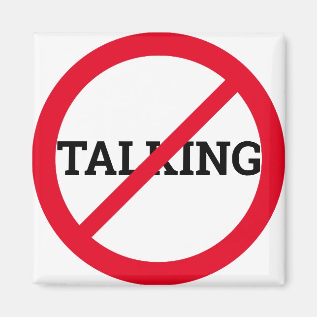 Anti Talking Magnet (Front)