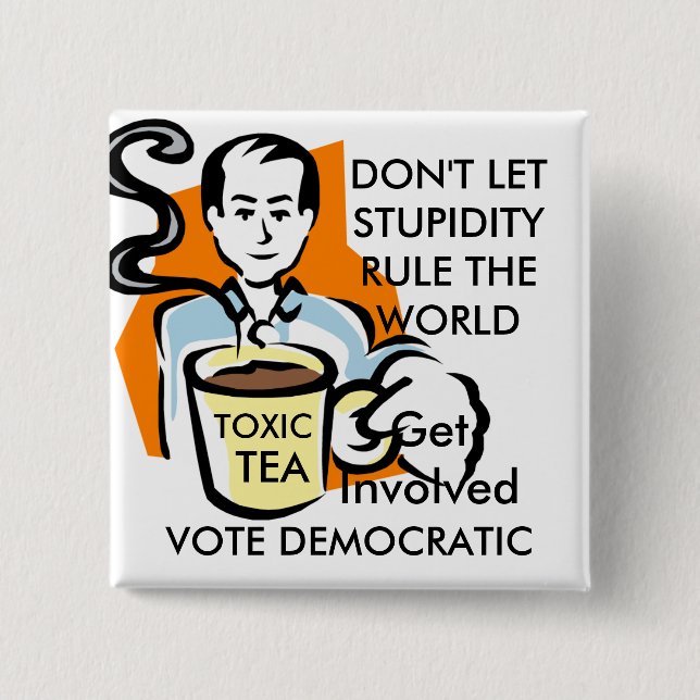 ANTI-TEA PARTY BUTTON (Front)