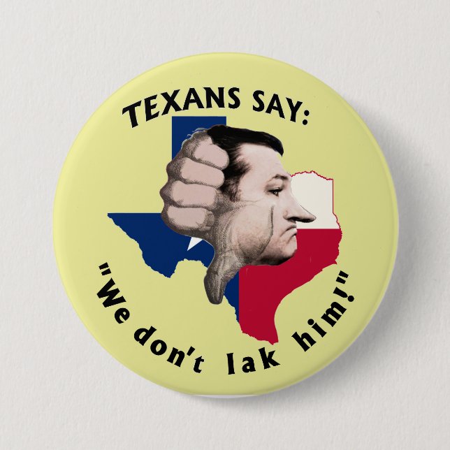 Anti-Ted Cruz for president 3 Inch Round Button (Front)