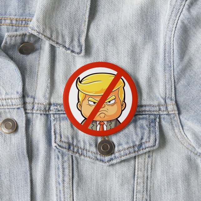 Anti-Trump  3 Inch Round Button (In Situ)