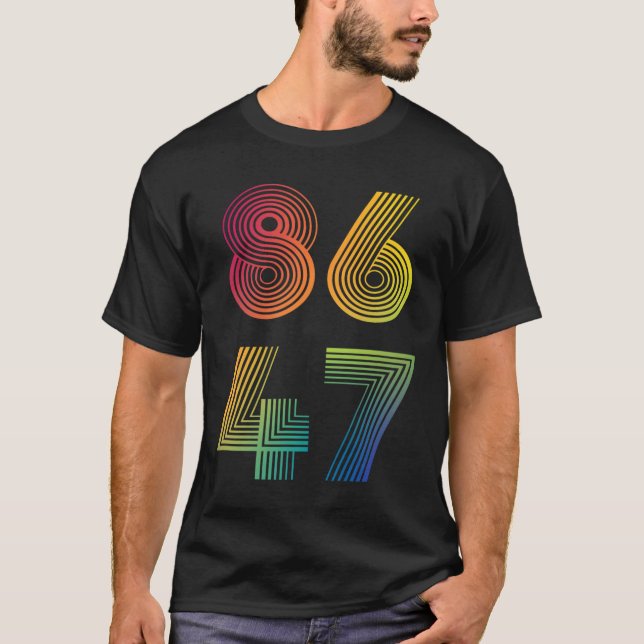 Anti Trump 8647 86 47 Impeach 47 Anti-trump Presid T-Shirt (Front)