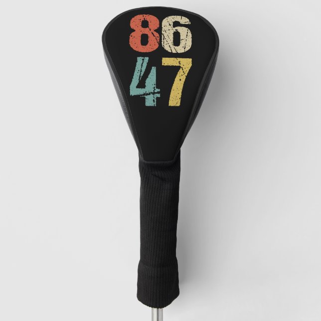Anti-Trump - 86 47 I Golf Head Cover (Front)