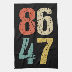 Anti-Trump - 86 47 I Kitchen Towel