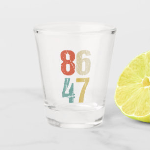 Anti-Trump - 86 47 I Shot Glass