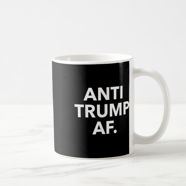 Anti Trump Af  Coffee Mug (Right)