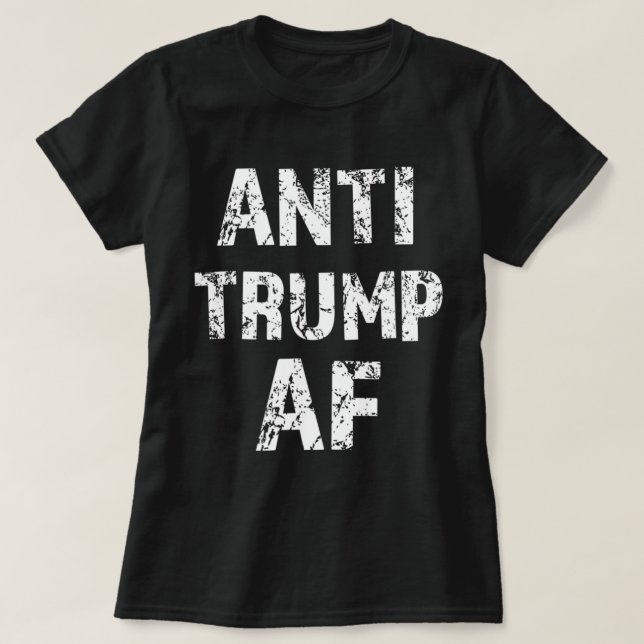 Anti Trump Af Impeach Him President.png T-Shirt (Design Front)