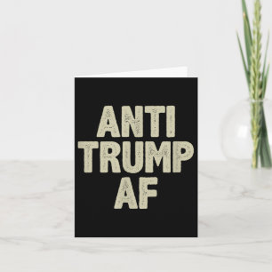 Anti Trump Af - Vintage Style - Card