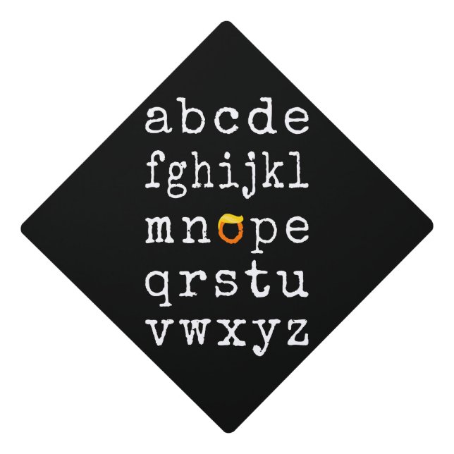 Anti-Trump Alphabet - Nope V Graduation Cap Topper (Front)