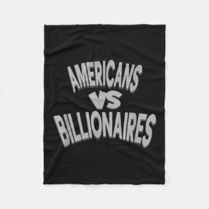 Anti-trump Americans Vs Billionaires  Fleece Blanket