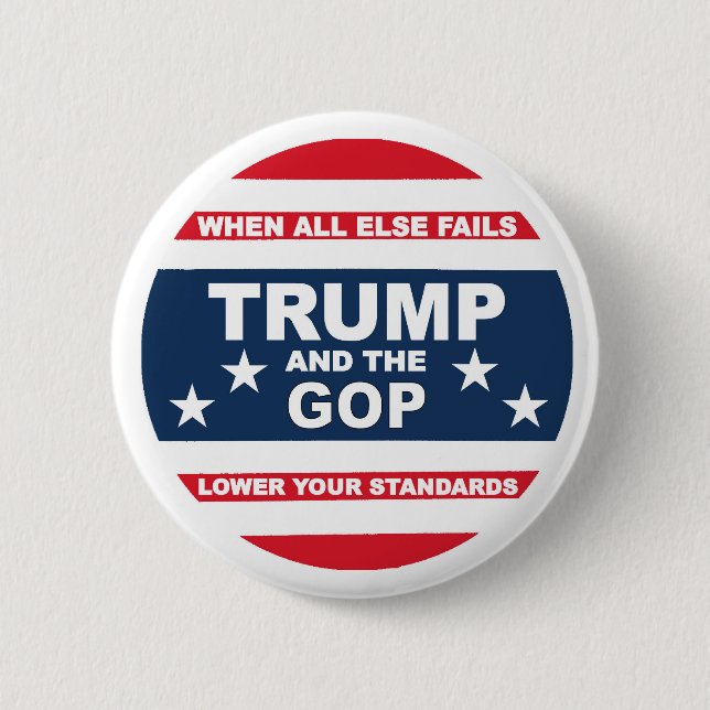 Anti-Trump and anti-GOP 2 Inch Round Button (Front)