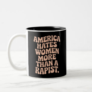 Anti Trump Anti MAGA Protest Feminist Activist Two-Tone Coffee Mug