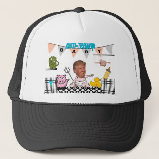 Anti Trump / Baby, Trucker Hat
