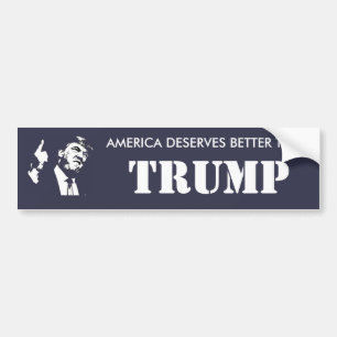 Anti-Trump Bumper Sticker: America Deserves Better Sticker