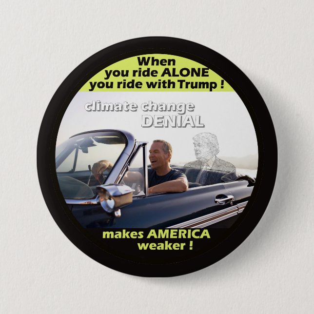 Anti-Trump Climate Denial 3 Inch Round Button (Front)