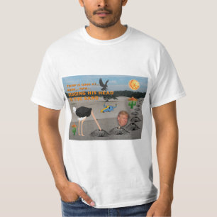 Anti Trump / Digging his head in the sand, T-Shirt