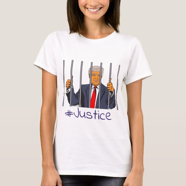 Anti Trump, Donald in Jail behind Bars Justice T-Shirt (Front)
