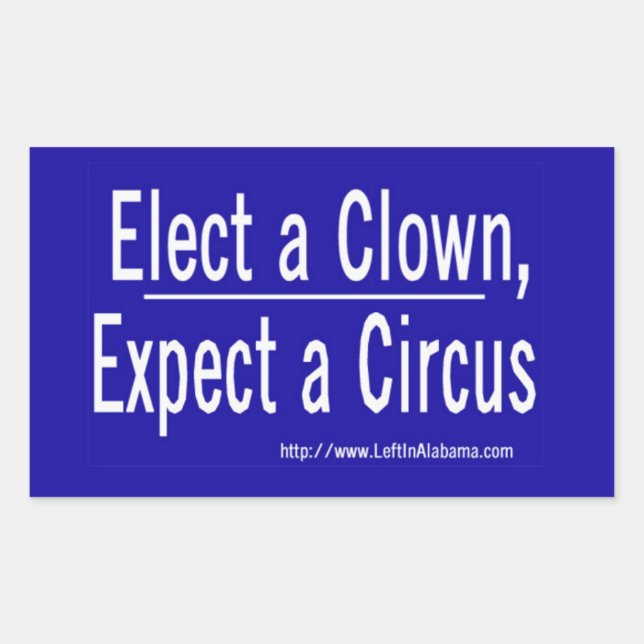 Anti-Trump - Elect a Clown & Get a Circus Sticker (Front)