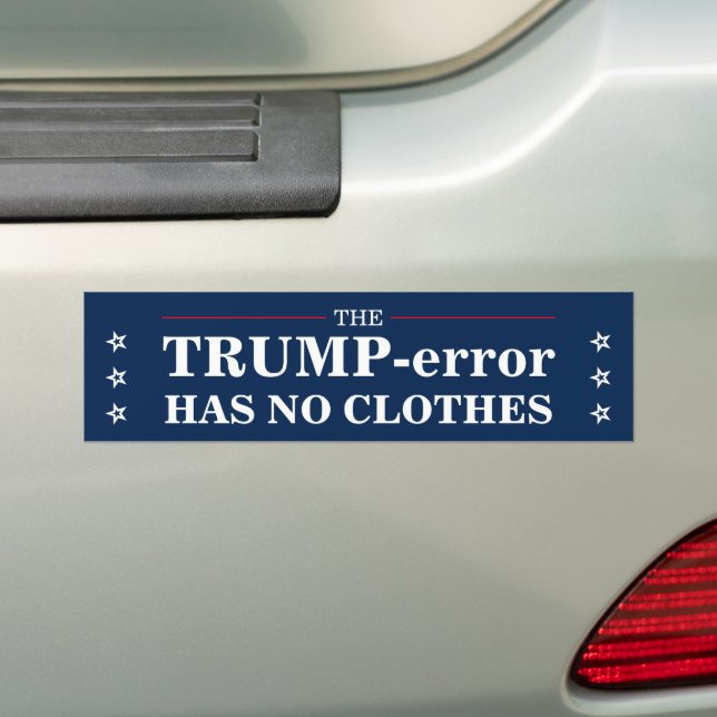 Anti-Trump Error Anti-Fraud Anti-Corruption Bumper Sticker (On Car)