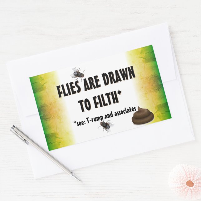 Anti Trump / Flies are drawn to filth, Sticker (Envelope)