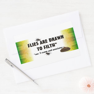 Anti Trump / Flies are drawn to filth, Sticker