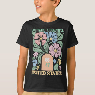 Anti Trump Floral Boho 86 47 Cultivate A Beautiful T-Shirt