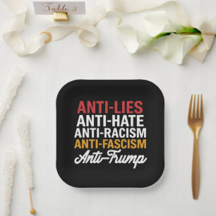 Anti Trump Hate Lies and Fascism Resist Anti Trump Paper Plate