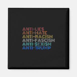 Anti Trump Hate Lies Racism Fascism Ism Resist Magnet
