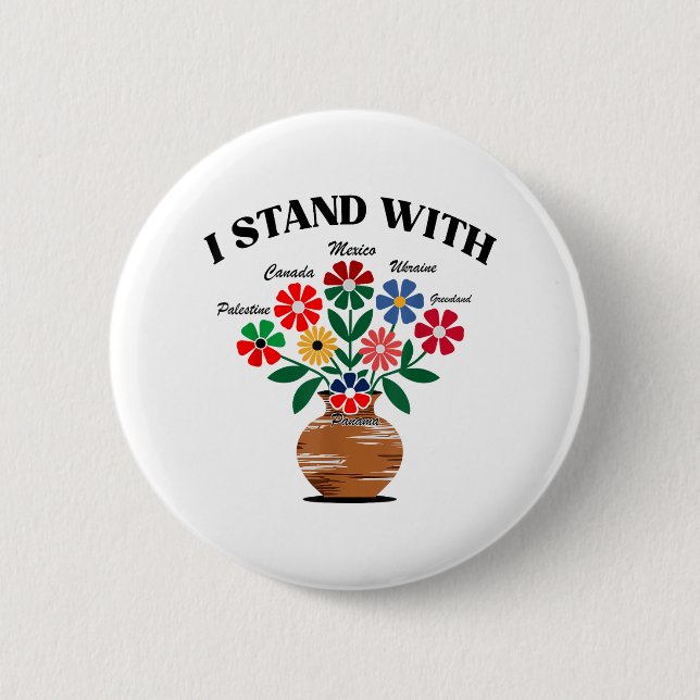 Anti Trump I Stand With Canada Mexico Greenland Uk 2 Inch Round Button (Front)