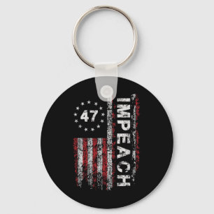 Anti Trump Impeach 47 Trump 47th President Us Flag Keychain