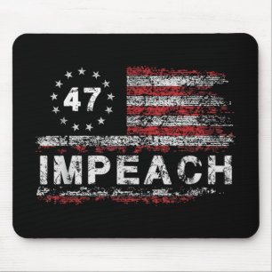 Anti Trump Impeach 47 Trump 47th President Us Flag Mouse Pad