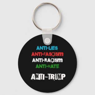 Anti Trump Lies Fascism Racism And Hate Trump 86 4 Keychain