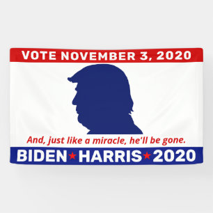 Anti-Trump Like A Miracle He'll Be Gone 2020 Banner