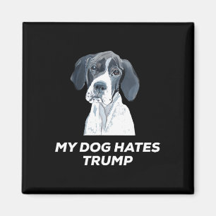 Anti Trump My Dog Hates Trump Shirt Magnet