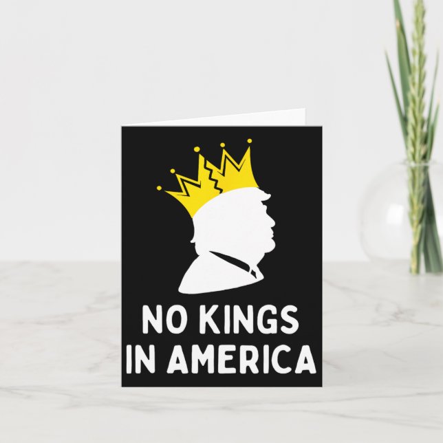 Anti-trump No Kings In America  Card (Front)
