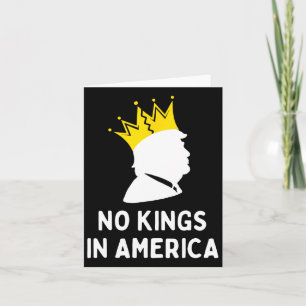 Anti-trump No Kings In America Card