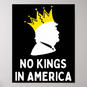 Anti-trump No Kings In America Poster